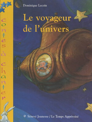 cover image of Le voyageur de l'univers